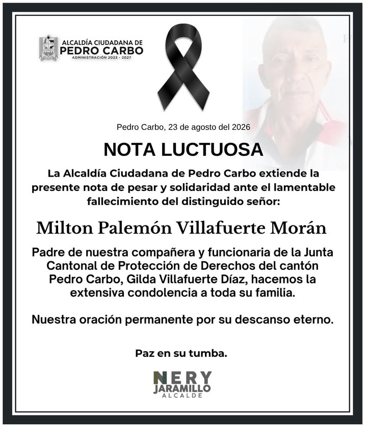 Luto en Pedro Carbo: Fallece Milton Palemón Villafuerte Morán